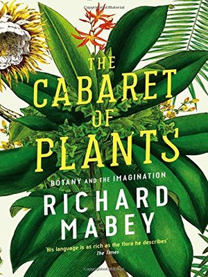 cover image of The Cabaret of Plants: Botany and the Imagination